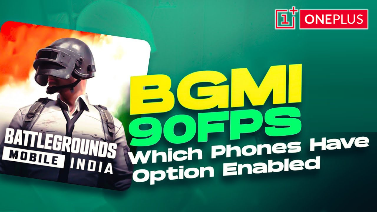 List of OnePlus devices supports 90 FPS in BGMI and PUBG Mobile